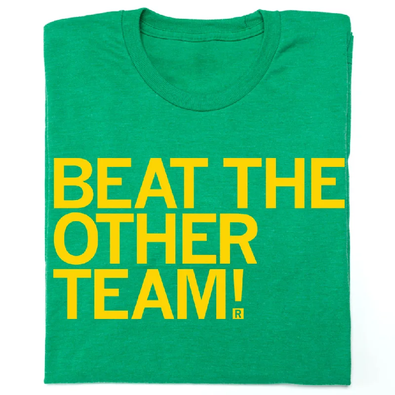 Limited Stock Beat The Other Team Green & Gold