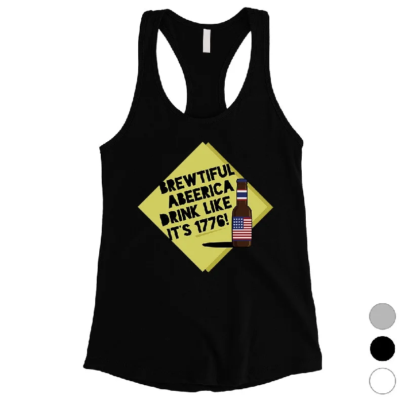 Flash Sale, Don'T Miss Brewtiful Abeerica Womens Funny 4th of July Racerback Tank Top Gift