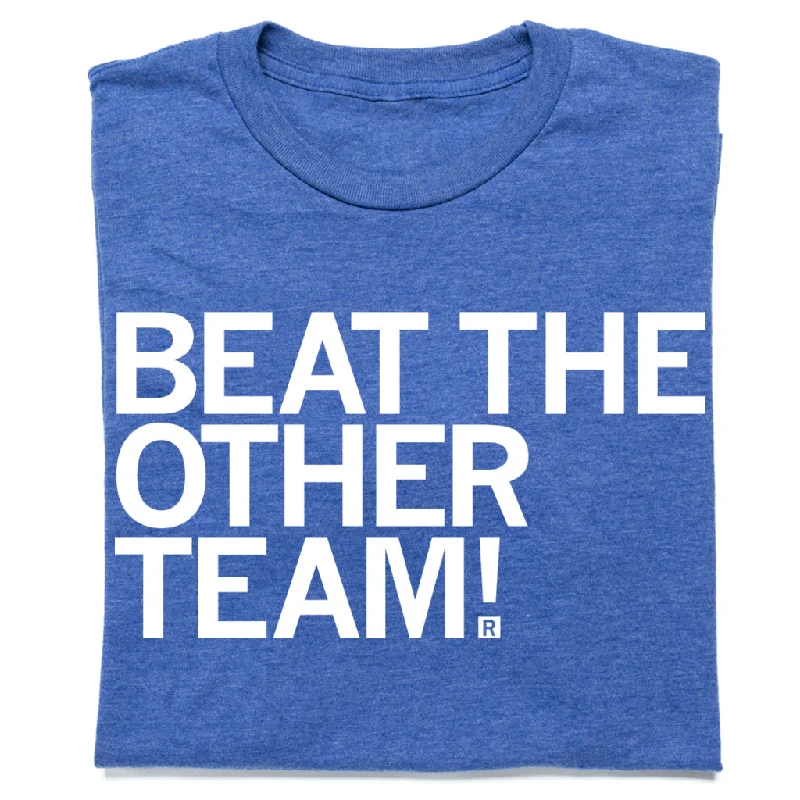 Budget Friendly Beat The Other Team Blue & White