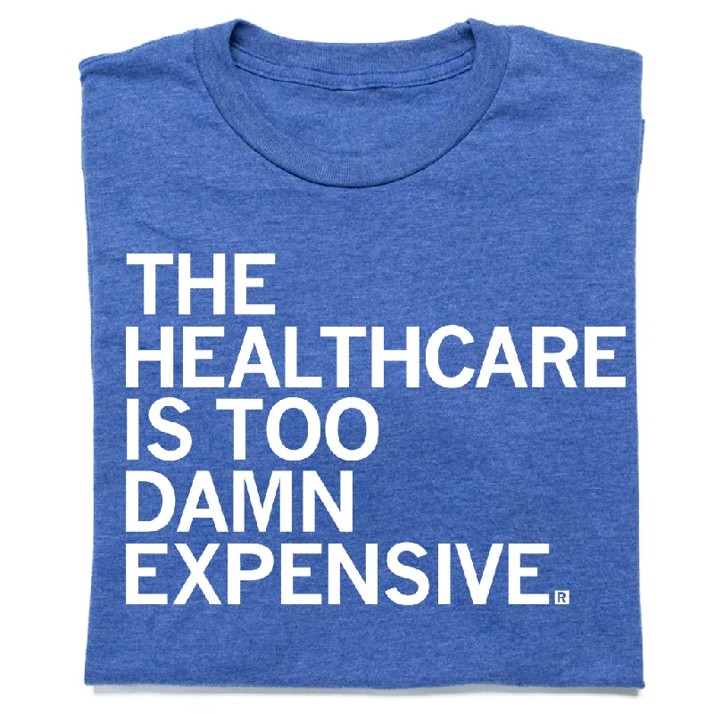 Women's Vacation Clothes The Healthcare Is Too Damn Expensive