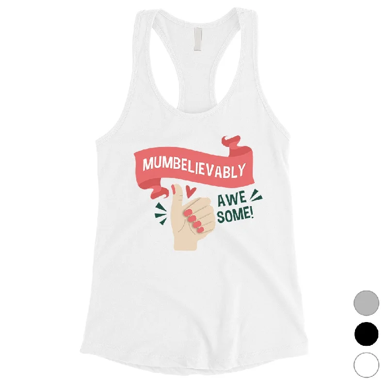 Women's Seasonal Apparel Mumbelievably Awesome Womens Sleeveless Shirt